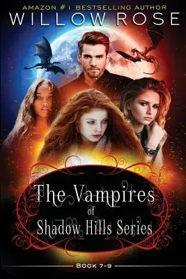 Upíři ze série Shadow Hills: Kniha 7-9 - The Vampires of Shadow Hills Series: Book 7-9