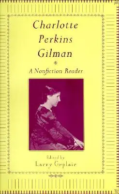 Charlotte Perkins Gilmanová: Nefrakční čtenářka - Charlotte Perkins Gilman: A Nonfction Reader