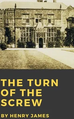 The Turn of the Screw (Obrat šroubu) - The Turn of the Screw