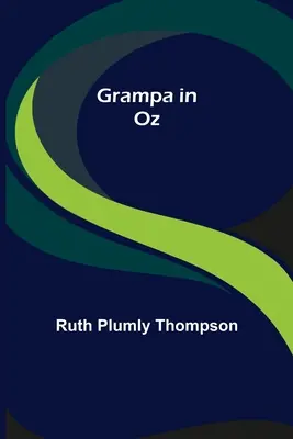 Dědeček v zemi Oz - Grampa in Oz