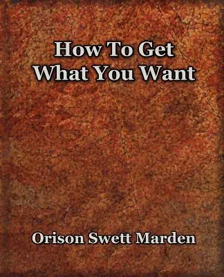 Jak získat to, co chcete (1917) - How To Get What You Want (1917)