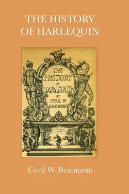 Historie Harlekýna - The History of Harlequin