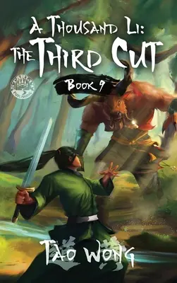 Tisíc Li: Třetí řez: Xianxia kultivující román - A Thousand Li: The Third Cut: A Xianxia Cultivation Novel