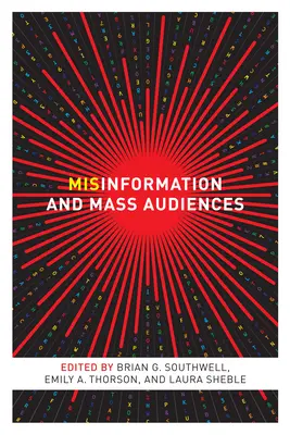 Dezinformace a masové publikum - Misinformation and Mass Audiences