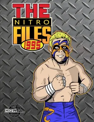 Akta Nitro: 1995 - The Nitro Files: 1995