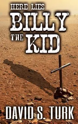 Zde leží Billy the Kid - Here Lies Billy the Kid