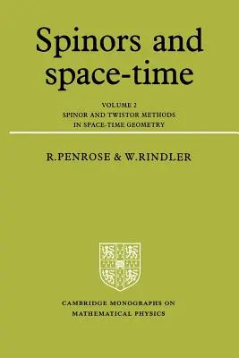 Spinory a časoprostor: Svazek 2, Spinor a twistor metody v časoprostorové geometrii. - Spinors and Space-Time: Volume 2, Spinor and Twistor Methods in Space-Time Geometry