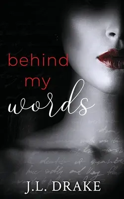 Za mými slovy: Romantické napětí spisovatelky duchů - Behind My Words: A Ghost Writer's Romance Suspense
