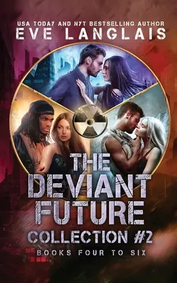 Sbírka Deviantní budoucnost #2: Knihy čtyři až šest - The Deviant Future Collection #2: Books Four to Six