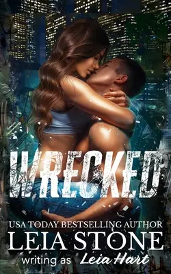 Ztroskotání: Temná romance - Wrecked: Dark Romance