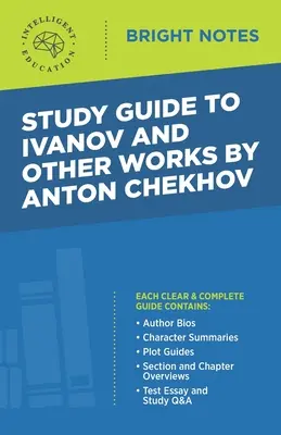 Studijní průvodce k Ivanovovi a dalším dílům Antona Čechova - Study Guide to Ivanov and Other Works by Anton Chekhov