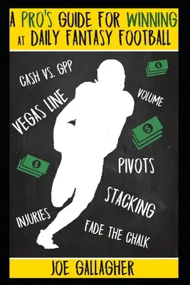 Příručka profesionála, jak vyhrávat v denním fantasy fotbale - A Pro's Guide for Winning at Daily Fantasy Football