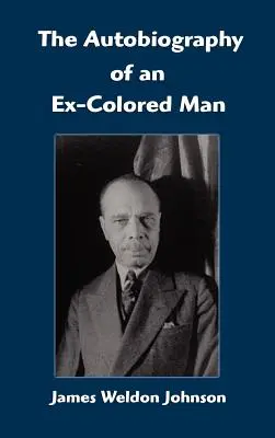 Autobiografie bývalého barevného muže - The Autobiography of an Ex-Colored Man