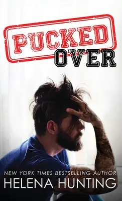 Pucked Over (Pevná vazba) - Pucked Over (Hardcover)