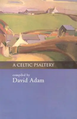 Keltský žaltář - A Celtic Psaltery