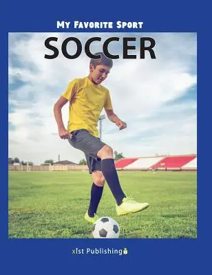 Můj oblíbený sport: Fotbal - My Favorite Sport: Soccer