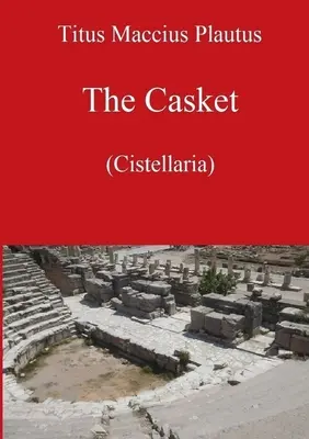Rakev od Plauta - The Casket by Plautus