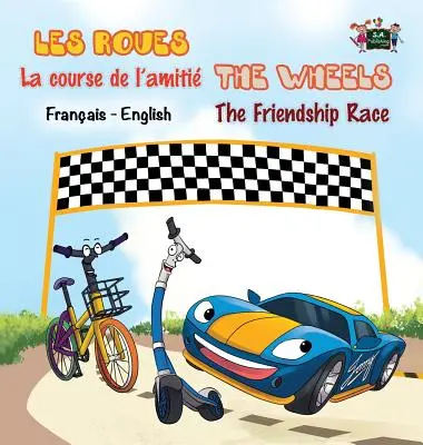 La course de l'amiti - Závod přátelství: francouzské anglické dvojjazyčné vydání - La course de l'amiti - The Friendship Race: French English Bilingual Edition