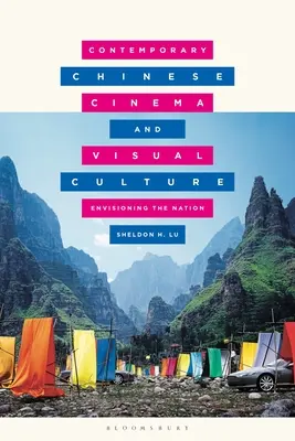 Současný čínský film a vizuální kultura: Představa národa - Contemporary Chinese Cinema and Visual Culture: Envisioning the Nation