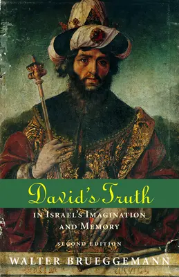 Davidova pravda: V představivosti a paměti Izraele, druhé vydání - David's Truth: In Israel's Imagination and Memory, Second Edition