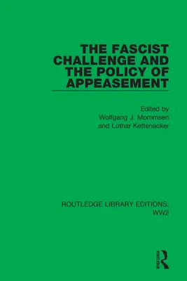 Fašistická výzva a politika appeasementu - The Fascist Challenge and the Policy of Appeasement
