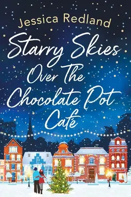 Hvězdné nebe nad kavárnou Chocolate Pot Caf - Starry Skies Over The Chocolate Pot Caf