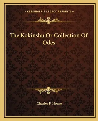 Kokinšú aneb Sbírka ód - The Kokinshu Or Collection Of Odes