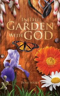 V zahradě s Bohem - In the Garden with God