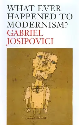 Co se stalo s modernismem? - What Ever Happened to Modernism?