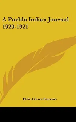Deník indiánů Puebla 1920-1921 - A Pueblo Indian Journal 1920-1921