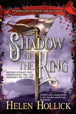 Stín krále (Trilogie Pendragonův prapor, kniha 3) - SHADOW OF THE KING (The Pendragon's Banner Trilogy Book 3)