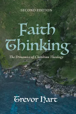 Myšlení víry, druhé vydání - Faith Thinking, Second Edition