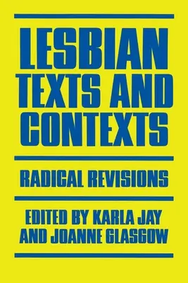 Lesbické texty a kontexty: Radikální revize - Lesbian Texts and Contexts: Radical Revisions