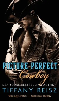 Picture Perfect Cowboy: Westernová romance - Picture Perfect Cowboy: A Western Romance