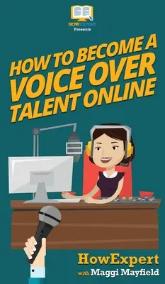Jak se stát online hlasovým talentem - How To Become a Voice Over Talent Online