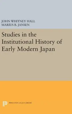 Studie k institucionálním dějinám raně novověkého Japonska - Studies in the Institutional History of Early Modern Japan