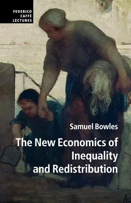 Nová ekonomie nerovnosti a přerozdělování - The New Economics of Inequality and Redistribution