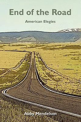 Konec cesty: Americké elegie - End of the Road: American Elegies