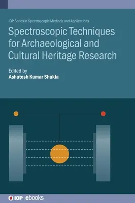 Spektroskopické techniky pro archeologický výzkum a výzkum kulturního dědictví - Spectroscopic Techniques for Archaeological and Cultural Heritage Research