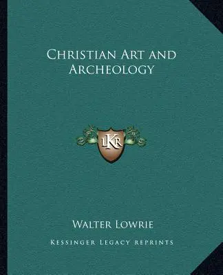 Křesťanské umění a archeologie - Christian Art and Archeology