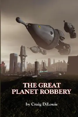 Velká planetární loupež - The Great Planet Robbery