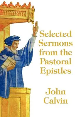 Vybraná kázání z pastýřských listů - Selected Sermons from the Pastoral Epistles
