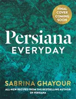 Persiana Everyday - BESTSELLER NEDĚLNÍCH ČASŮ - Persiana Everyday - THE SUNDAY TIMES BESTSELLER