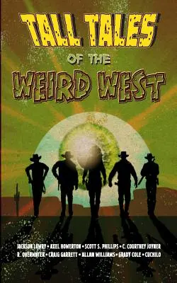 Vysoké příběhy podivného Západu - Tall Tales of the Weird West