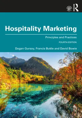 Marketing v pohostinství: Principles and Practices - Hospitality Marketing: Principles and Practices