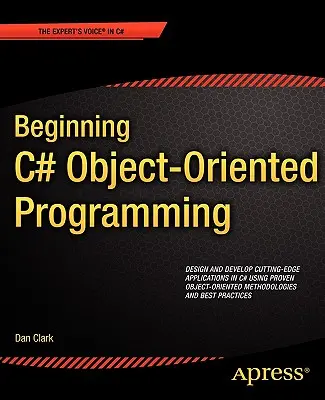 Začínáme objektově orientované programování v jazyce C# - Beginning C# Object-Oriented Programming