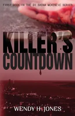 Vrahovo odpočítávání (Záhada inspektorky Shony McKenzie) - Killer's Countdown (A DI Shona McKenzie Mystery)