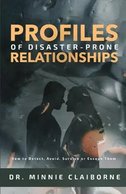 Profily vztahů postižených katastrofou - Profiles of Disaster-Prone Relationships