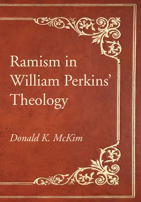 Ramismus v teologii Williama Perkinse - Ramism in William Perkins' Theology