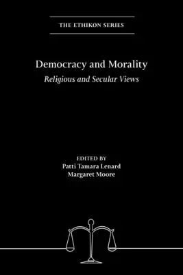 Demokracie a morálka: Náboženské a sekulární pohledy - Democracy and Morality: Religious and Secular Views